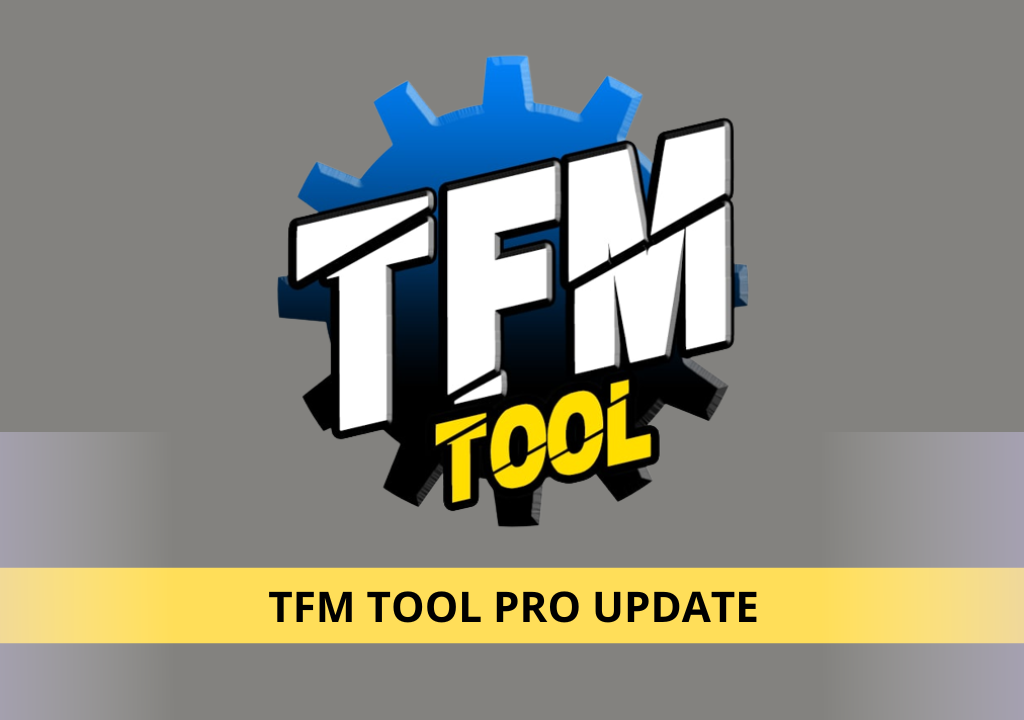 Tfm Tool Pro Main Module Version Has Been Released